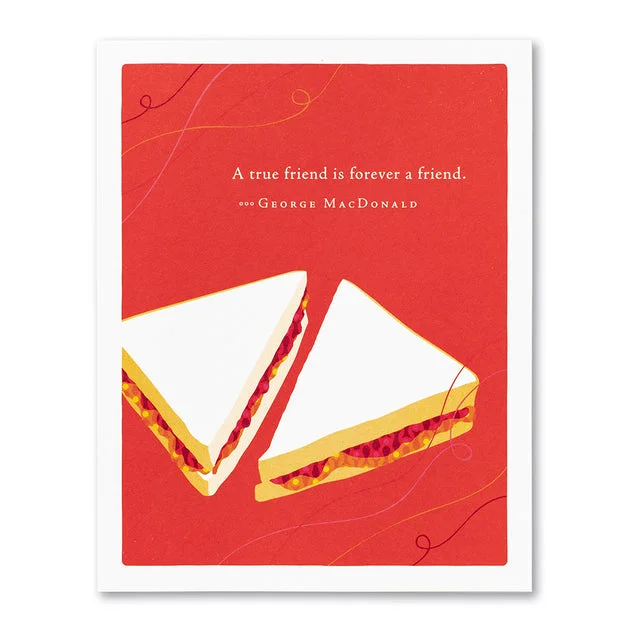 “A True Friend is Forever a Friend” – Friendship Card