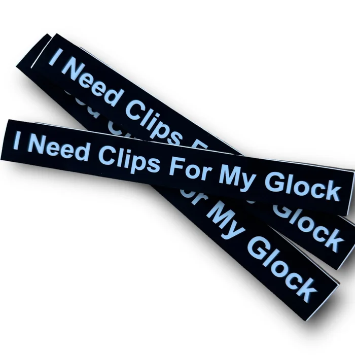 “Clips For My Glock” Stickers