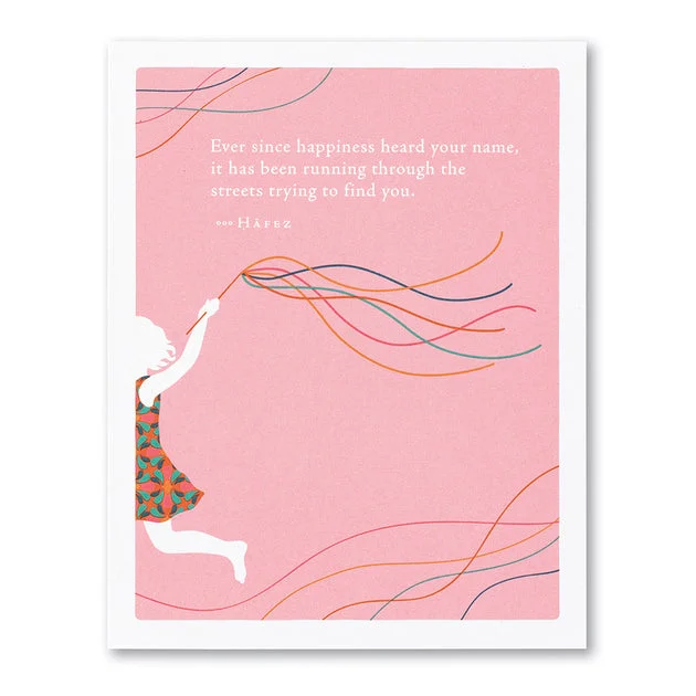 “Ever Since Happiness Heard Your Name” Birthday Card