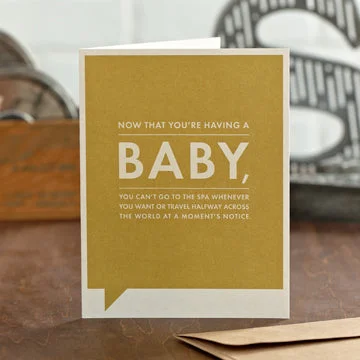 “Now That You’re Having a Baby” Funny New Baby Card