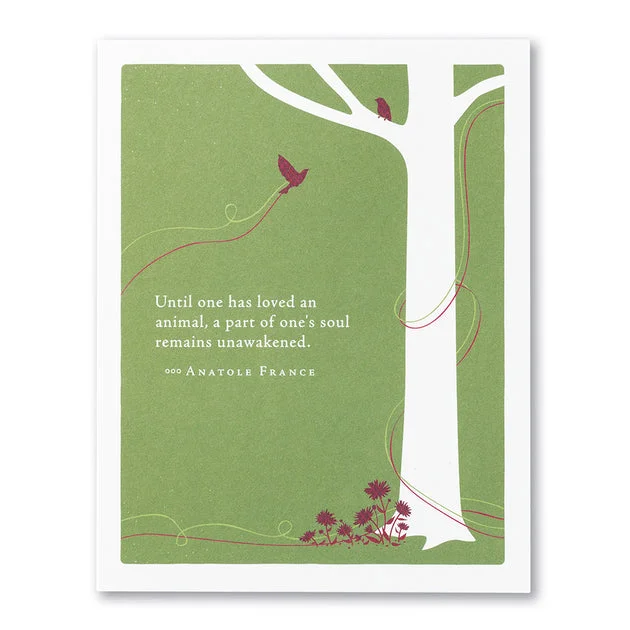 “Until One Has Loved an Animal” Pet Sympathy Card