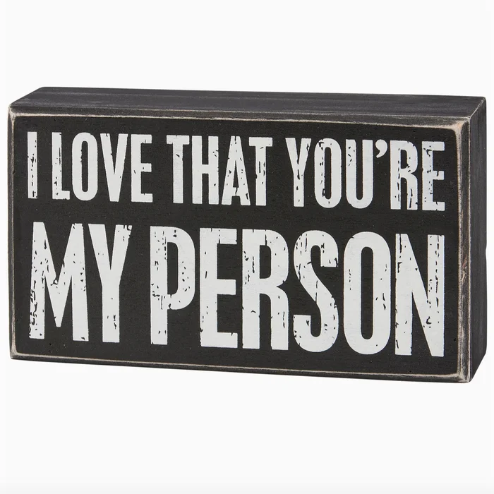 “You’re My Person” Box Sign