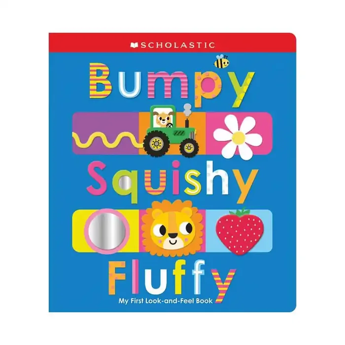 Bumpy Squishy Fluffy Scholastic Early Learners – (Hardcover)
