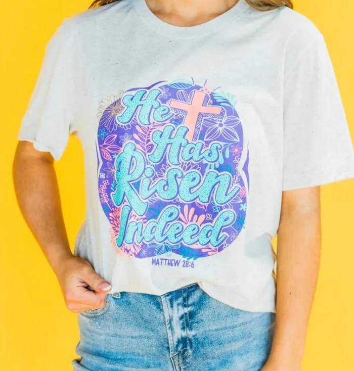 He Has Risen Tee