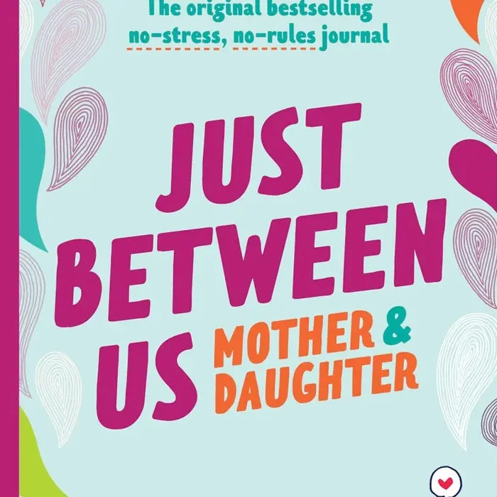 Just Between Us: Mother & Daughter Revised Edition Journal