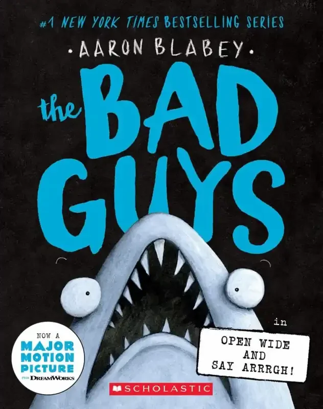Scholastic Bad Guys In Open Wide And Say By Aaron Blabey