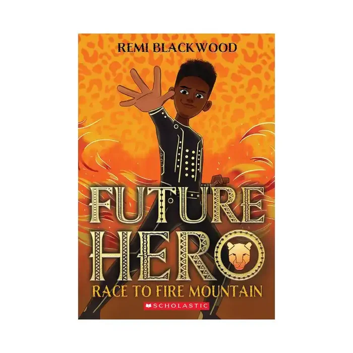 Scholastic Future Hero – by Remi Blackwood (Paperback)
