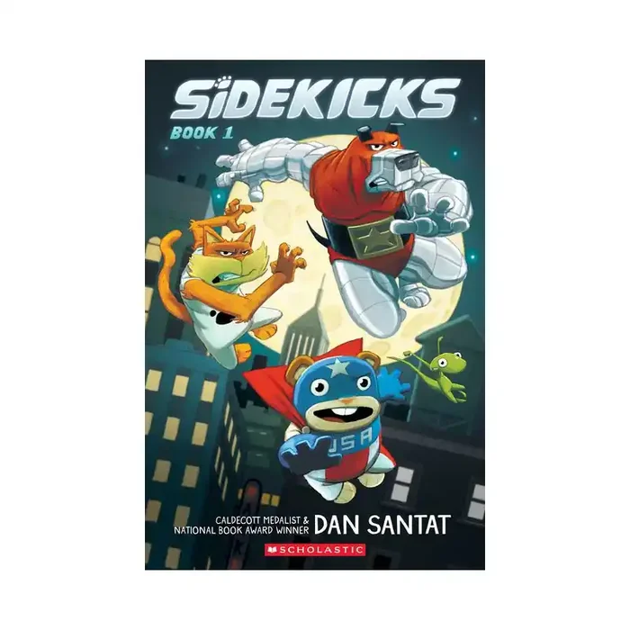 Scholastic Sidekicks A Graphic Novel (Sidekicks 1) – by Dan Santat (Paperback)