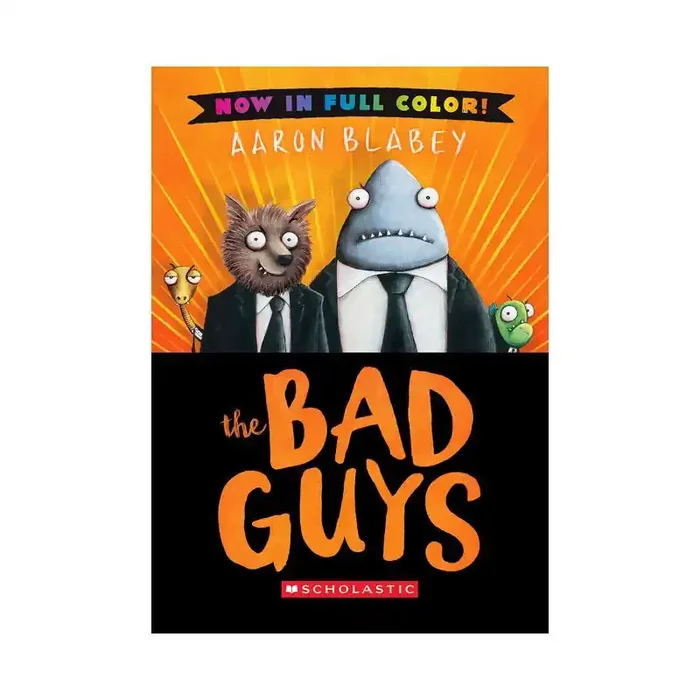 Scholastic The Bad Guys Color Edition – by Aaron Blabey (Hardcover)