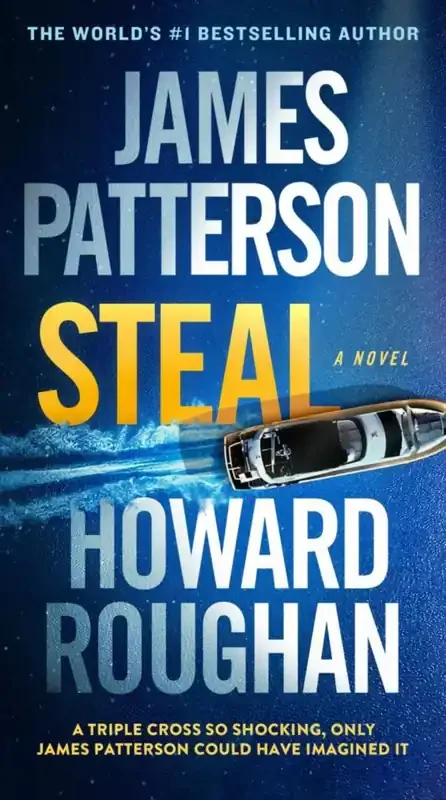 STEAL By JAMES PATTERSON