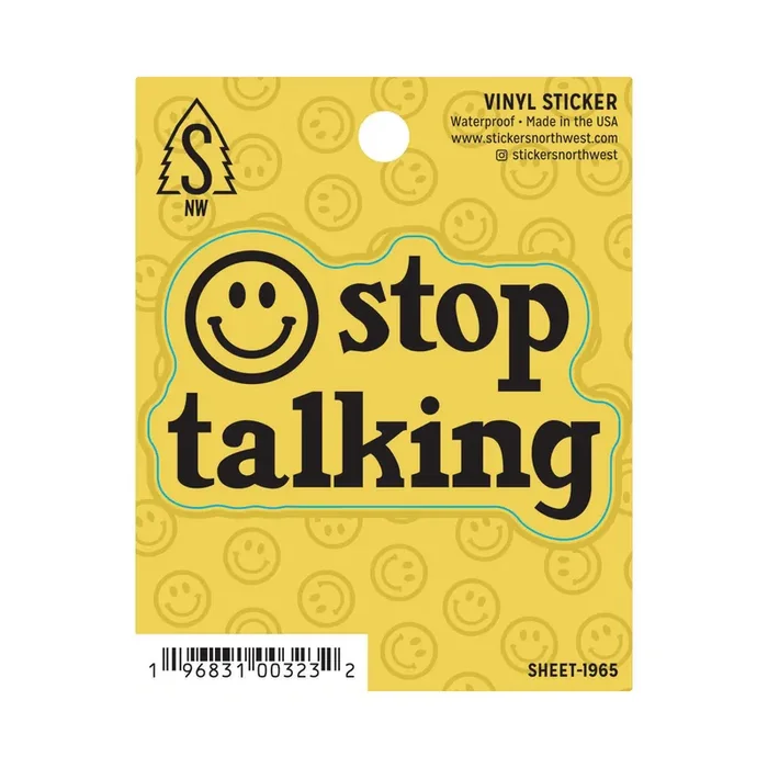 Stickers Northwest “Stop Talking” Vinyl Sticker