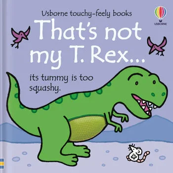 THAT’S NOT MY T. REX… BOOK