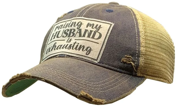 Vintage Life Raising My Husband is Exhausting Distressed Trucker Hat